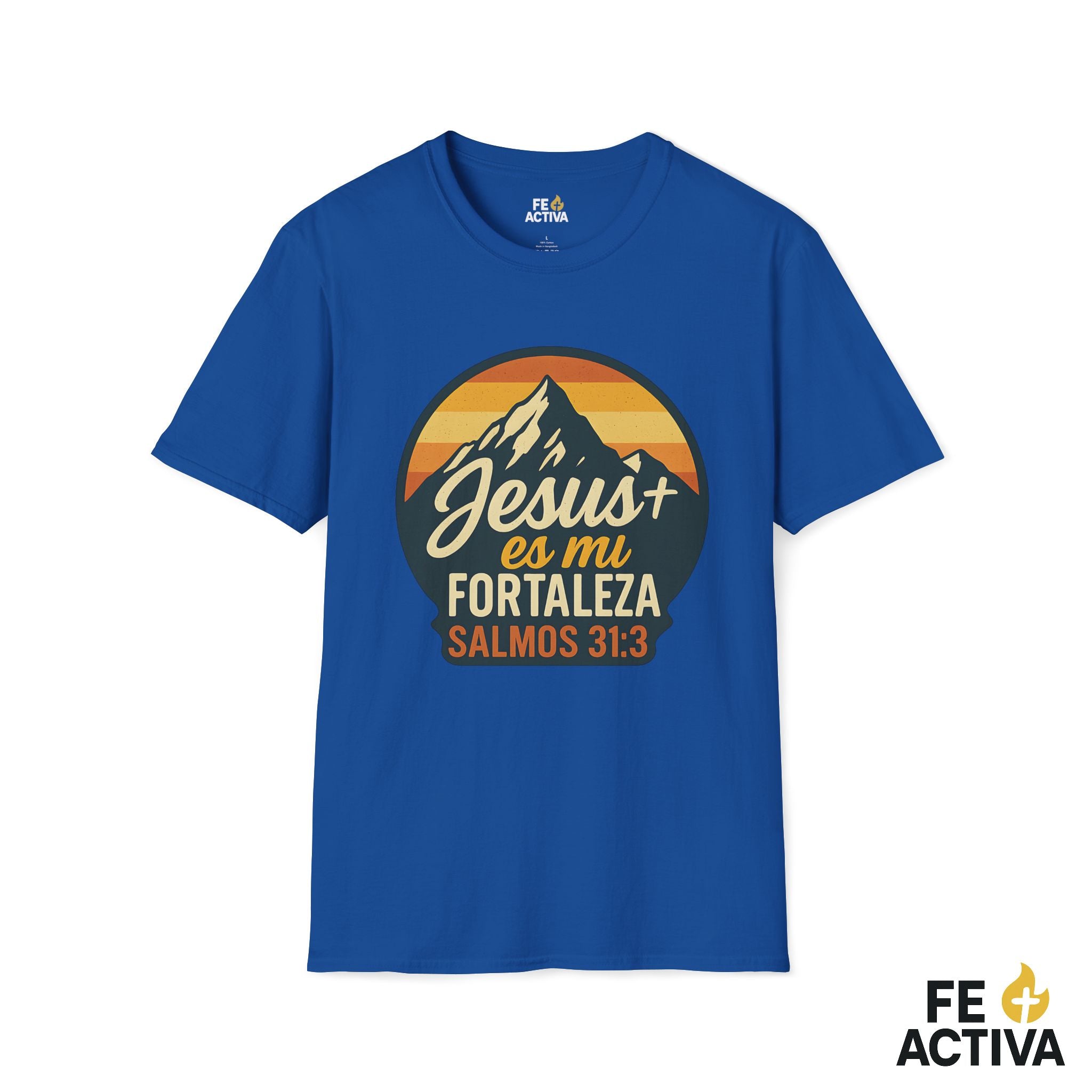 Jesus es mi Fortaleza - Salmos 31:3 | Camiseta Cristiana | Fe Activa