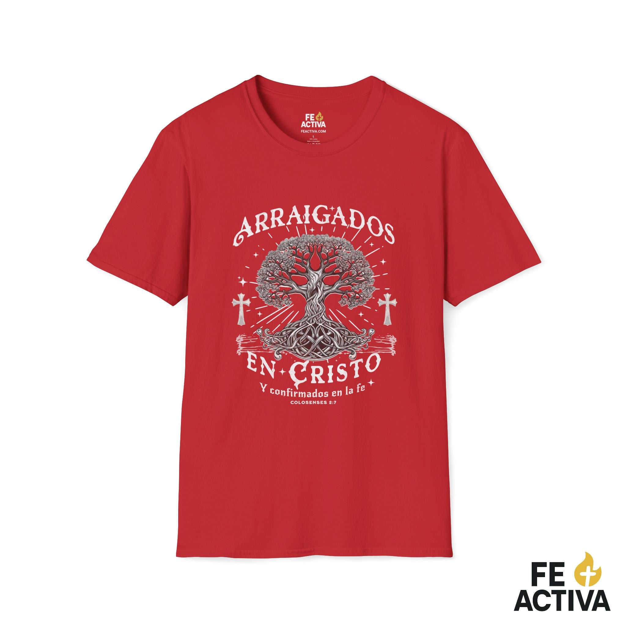 Arraigados en Cristo – Colosenses 2:7 | Camiseta Cristiana | Fe Activa