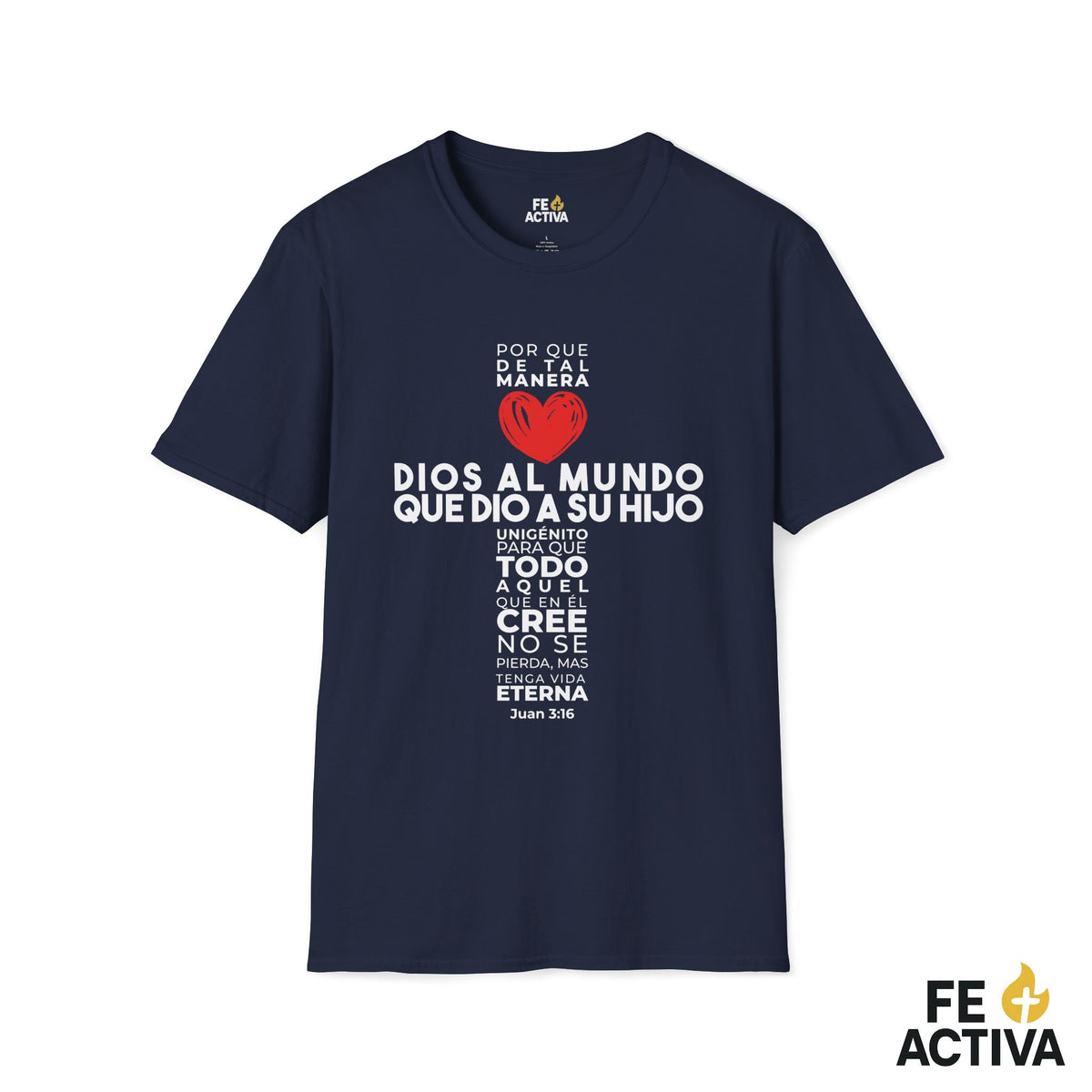 Juan 3:16 - Por que de tal manera amo Dios al Mundo - Diseño 1 | Camiseta Cristiana Unisex