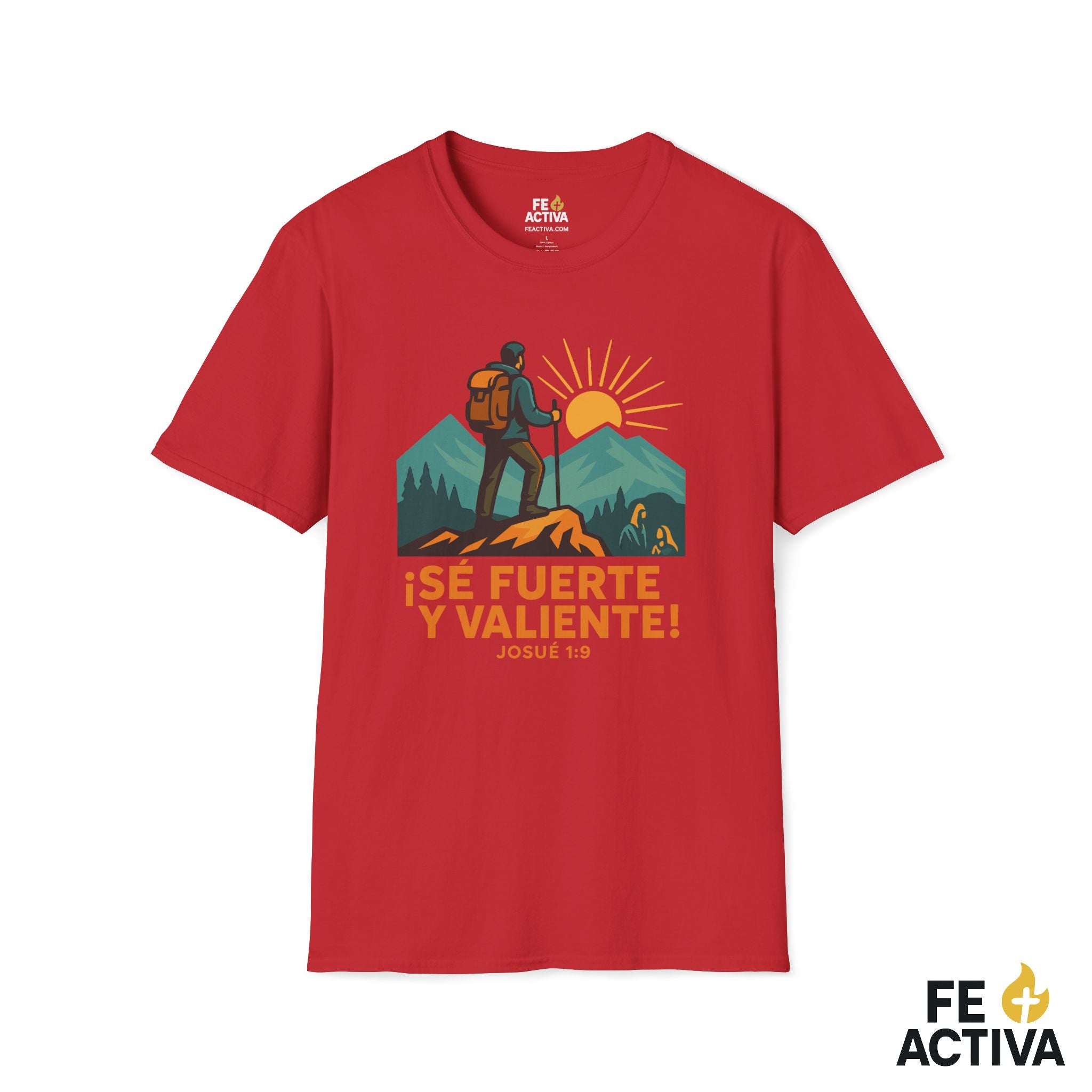 Se Fuerte y Valiente Josue 1:9 | Camiseta Cristiana | Fe Activa