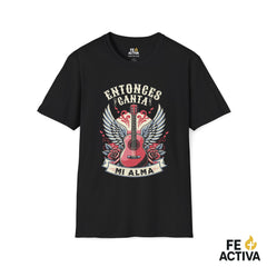 Entonces Canta Mi Alma – Salmo 104:33 | Camiseta Cristiana | Fe Activa