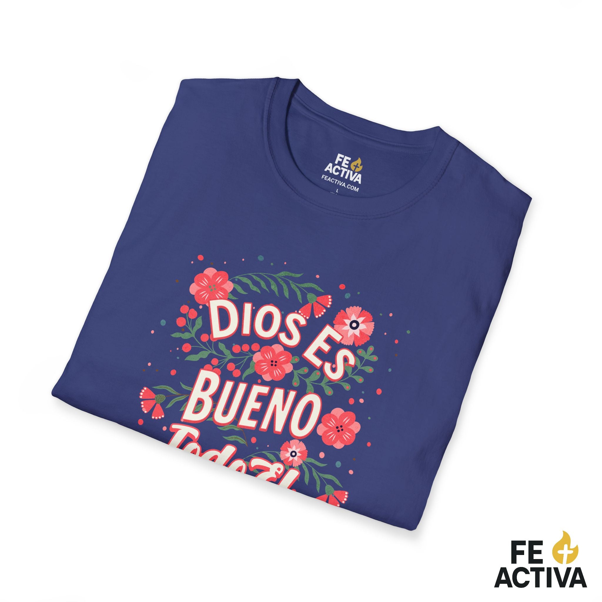 Dios es Bueno Todo el Tiempo – Salmo 107:1 | Camiseta Cristiana | Fe Activa