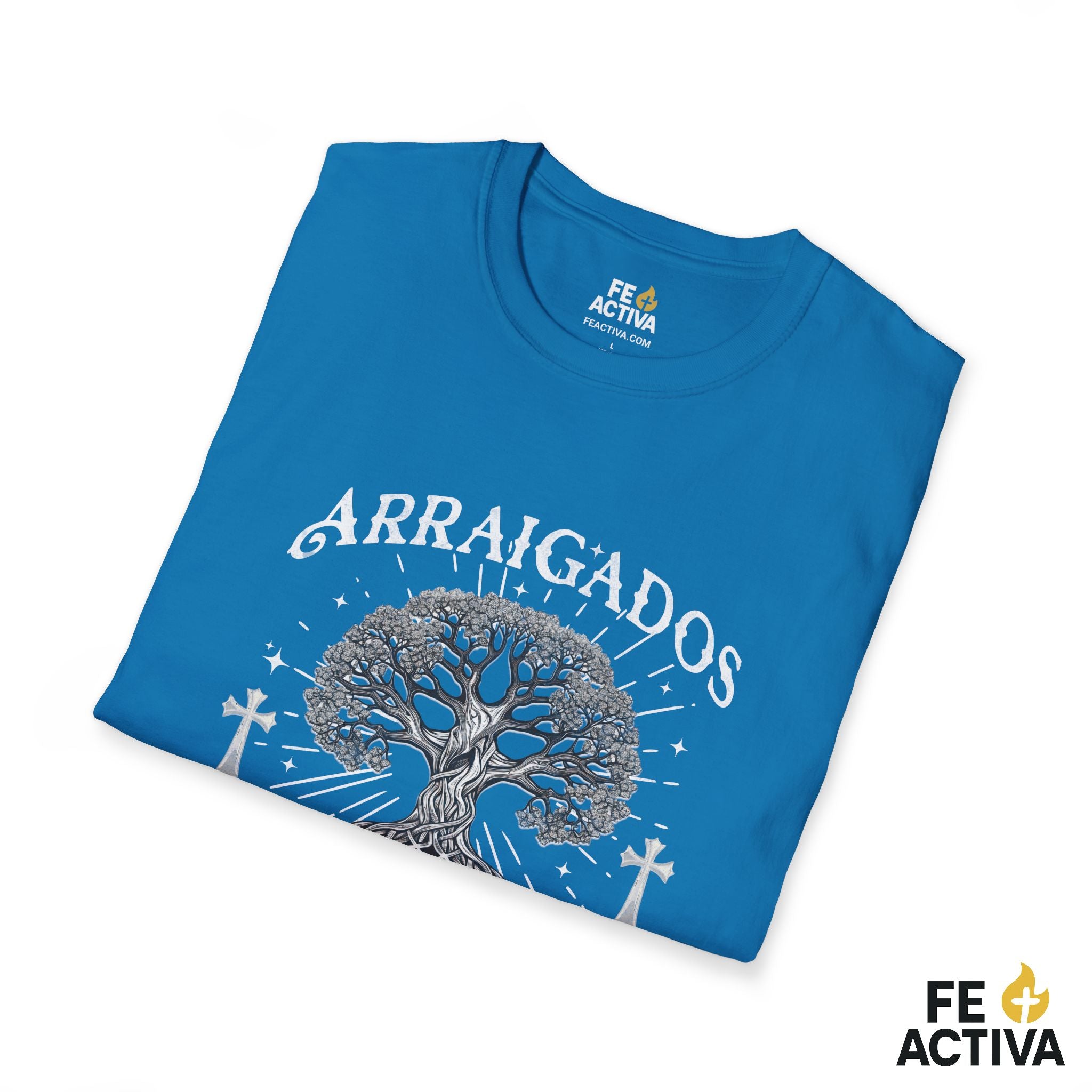 Arraigados en Cristo – Colosenses 2:7 | Camiseta Cristiana | Fe Activa