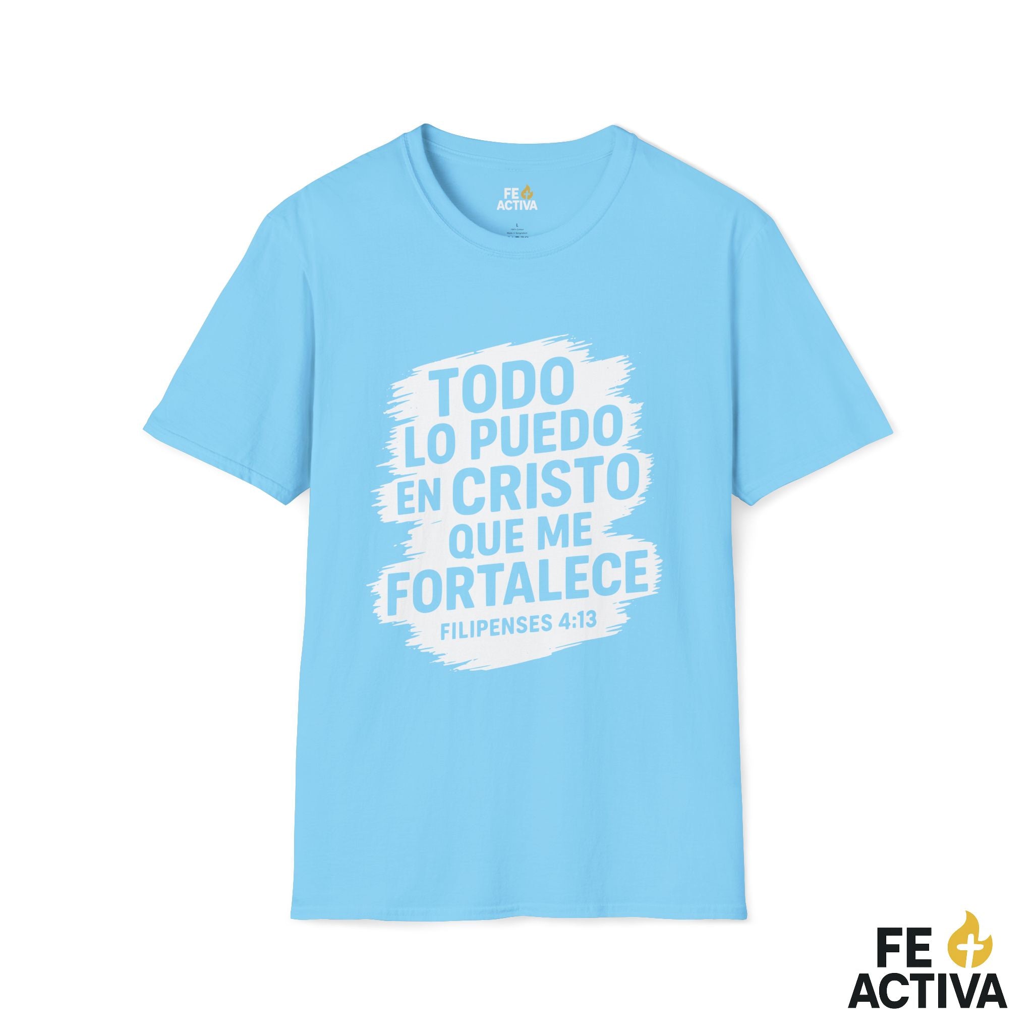 Filipenses 4:16 - Todo lo Puedo | Camiseta Cristiana | Fe Activa